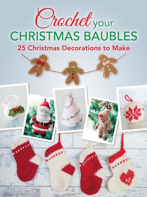 cover image of Crochet your Christmas Baubles